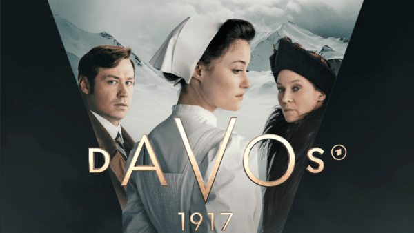 Die historische High-End-Dramaserie DAVOS 1917 feiert Weltpremiere auf dem Zurich Film Festival